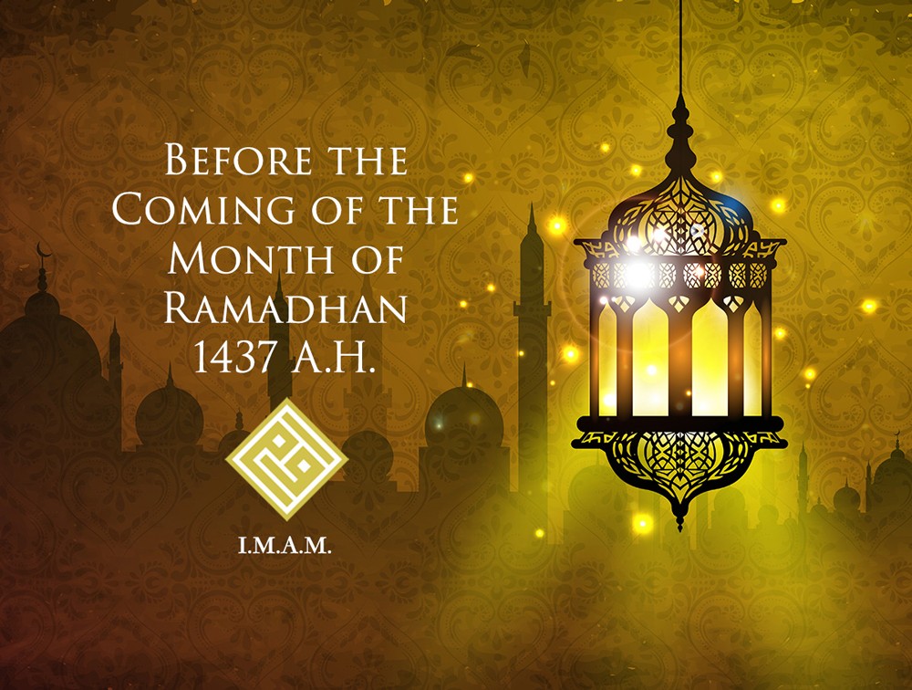 Before the Coming of the Month of Ramadhan - IMAM-US.org