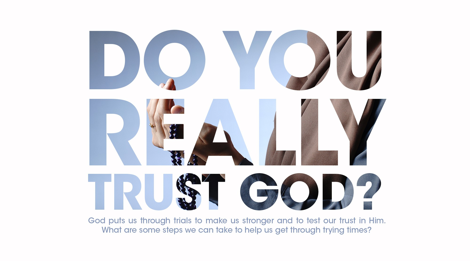 Do You Really Trust God IMAM US Do You Really Trust God IMAM US