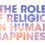 The Role of Religion in Human Happiness
