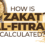 How is Zakat al-Fitrah Calculated?